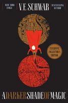 A Darker Shade of Magic. Collectors Edition: A Novel