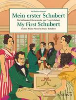 Mein erster Schubert: Die leichtesten Klavierwerke von Franz Schubert. Klavier.