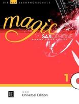 Magic Saxophone - Die Altsaxophonschule: Der spielerische Einstieg für Kinder ab acht Jahren sowie Jugendliche und Erwachsene. Band 1. für 1-2 Altsaxophone mit CD, teilweise mit Klavierbegleitung. Ausgabe mit CD.