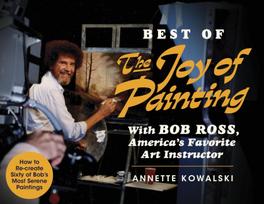 Best of the Joy of Painting with Bob Ross: America's Favouite Art Instructor