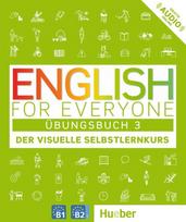English for Everyone 3 - Übungsbuch: Der visuelle Selbstlernkurs