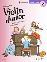 Violin Junior: Concert Book 2: A Creative Violin Method for Children. Band 2. 1-2 Violinen und Klavier ad lib..