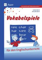 Vokabelspiele für den Englischunterricht in der Grund- und Hauptschule: Für den Unterricht in der Grund- und Hauptschule (1. bis 9. Klasse)