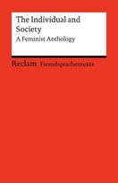 The Individual and Society. A Feminist Anthology: [Fremdsprachentexte] - Engl. Texte mit deutschen Worterklärungen - Niveau B2 (GER) - 14521