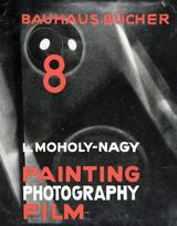 Painting, Photography, Film: Bauhausbücher 8