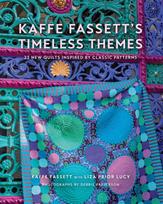 Kaffe Fassetts Timeless Themes: 23 New Quilts Inspired by Classic Patterns