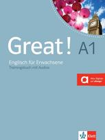 Great! Trainingsbuch mit Audio-CD A1: Englisch für Erwachsene