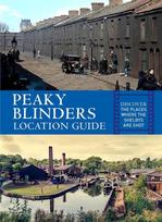Peaky Blinders Location Guide: Discover the Places Where the Shelbys Are Shot