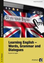 Learning English - Words, Grammar and Dialogues: Kopiervorlagen 5.-8.Klasse