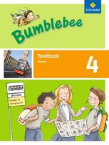 Bumblebee 4. Textbook. Bayern: für das 3. / 4. Schuljahr. Ausgabe 2015