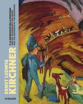 Ernst Ludwig Kirchner: Und die Erhabenheit der Berge / And the Grandeur of the Mountain / e la grandiositá della montagna