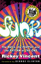 Funk: The Music, the People, and the Rhythm of the One