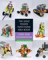 The LEGO® Power Functions Idea Book,  Vol. 2: Cars and Contraptions