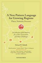 A New Pattern Language for Growing Regions: Places, Networks, Processes
