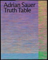 Adrian Sauer: Truth Table: SPECTRUM - Internationaler Preis für Fotografie der Stiftung Niedersachsen, 2023