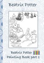 Beatrix Potter Painting Book Part 1: Colouring Book, coloring, crayons, coloured pencils colored, Childrens books,  children, adults, adult, grammar school, Easter, Christmas, birthday, 5-8 years old, present, gift, primary school, preschool, Pre school,