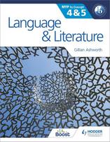 Language and Literature for the IB MYP 4 & 5: By Concept