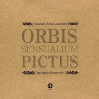 Orbis sensualium pictus: Auswahl in lateinischer, tschechischer, deutscher, englischer, russischer Sprache
