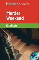 Murder Weekend: Englisch / Lektüre mit 2 Audio-CDs