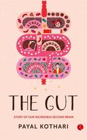 THE GUT: Story of Our Incredible Second Brain