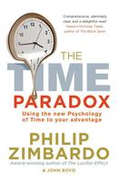 The Time Paradox: Using the New Psychology of Time to Your Advantage