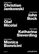 Plakatkampagnen der Schaubühne 2018 bis 2022: Christian Jankowski, John Bock, Olaf Nicolai, Katharina Sieverding und Monica Bonvicini