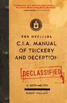 The Official CIA Manual of Trickery and Deception