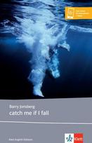 catch me if I fall: Lektüre mit digitalen Extras