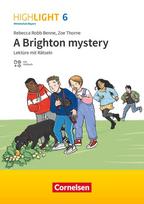 Highlight 6. Jahrgangsstufe - Mittelschule Bayern - Lektüre - A Brighton mystery: Mit Hörbuch und Rätseln