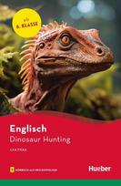 Dinosaur Hunting: Englisch / Lektüre mit Audios online
