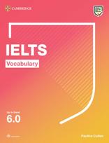 Vocabulary for IELTS up to 6.0. Students Book with downloadable audio: Students Book with downloadable audio