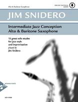 Intermediate Jazz Conception Alto & Baritone Saxophone: 15 great solo etudes for jazz style and improvisation. Alt- und Bariton-Saxophon. Lehrbuch.