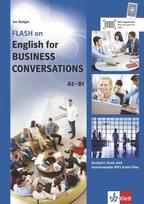 FLASH ON ENGLISH. Business English Conversations. Students Book with downloadable MP3 Audio Files