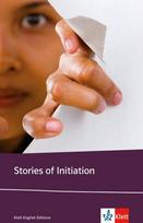 Stories of Initiation: Ernest Hemingway, Sherwood Anderson, Katherine Anne Porter, Eudora Welty, Katherine Mansfield, Jessamyn West. Englische Lektüre für die Oberstufe. Originaltext mit Annotationen