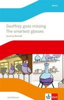 Geoffrey goes missing. The smartest glasses.: Englische Lektüre mit Hörbuch Klasse 5