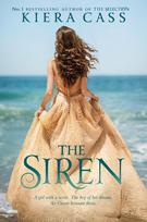 The Siren: A GIRL WITH A SECRET. THE BOY OF HER DREAMS. AN OCEAN BETWEEN THEM