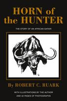Horn of the Hunter: The Story of an African Safari