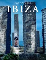 The coolest IBIZA: The Coolest Hotspots