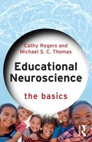 Educational Neuroscience: The Basics - Michael S. C. Thomas,Cathy Rogers