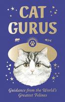 Cat Gurus Mini: Guidance from the World's Greatest Felines