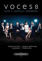 VOCES8 SATB A Cappella Songbook: Songs for four-part vocal groups