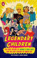 Legendary Children: The First Decade of RuPauls Drag Race and the Last Century of Queer Life