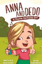 Anna and Dedo: A Thumb Ventures Out