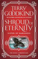 Shroud of Eternity: Sister of Darkness The Nicci Chronicles 2