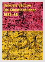 Gabriele Stötzer - Künstlerbücher / Artist Books '82-88