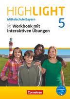 Highlight 5. Jahrgangsstufe - Mittelschule Bayern - Workbook mit interaktiven Übungen auf scook.de: Mit Audios online