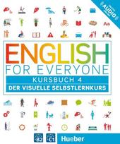 English for Everyone 4 - Kursbuch: Der visuelle Selbstlernkurs