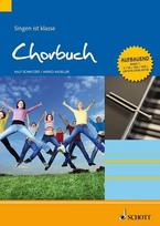 Chorbuch 1: Singen ist klasse. Band 1. S/SA/SSA/SAM/leichte SATB Stimmen, aufbauender Schwierigkeitsgrad. Chorbuch.