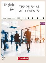 Short Course Series B1-B2. English for Trade Fairs and Events: Kursbuch mit CD