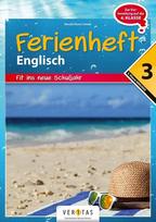 Englisch Ferienhefte nach der 3. Klasse - Fit ins neue Schuljahr  NMS und AHS: Ferienheft mit eingelegten Lösungen